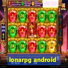 lonarpg android